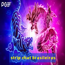 strip chat brasileiras